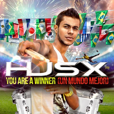 Husx/ Hader Shure - You Are a Winner (Un Mundo Mejor)