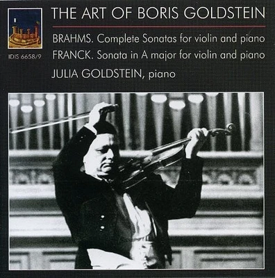 Brahms/ Franck - Art of Boris Goldstein