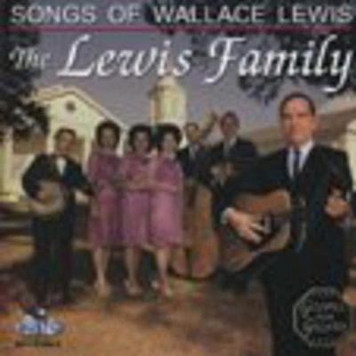 Lewis Family - Songs of Wallace Lewis