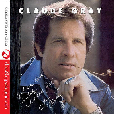 Claude Gray - If I Ever Need a Lady: I'll Call You