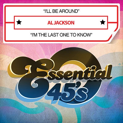 Al Jackson - I'll Be Around / I'm Last One to Know