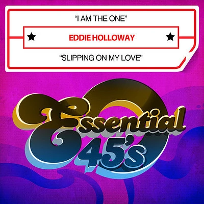 Eddie Holloway - I Am One / Slipping on My Love