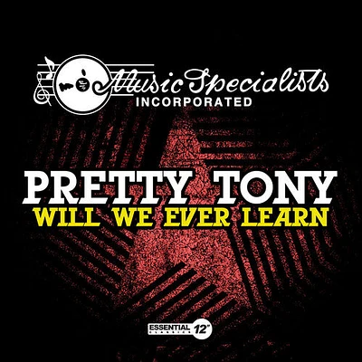 Pretty Tony - Will We Ever Learn