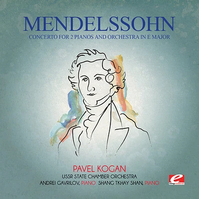 Felix Mendelssohn - Mendelssohn: Concerto for 2 Pianos & Orchestra in