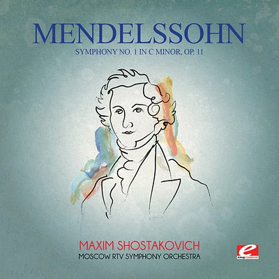 Felix Mendelssohn - Mendelssohn: Symphony No 1 in C minor Op 11