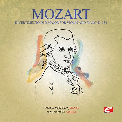 Mozart - Divertimento in D Major for Violin & Piano K. 334