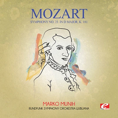 Mozart - Symphony No. 23 in D Major K. 181