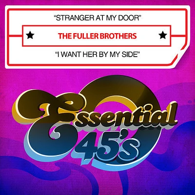 Fuller Brothers - Stranger at My Door / I Want Her By My Side