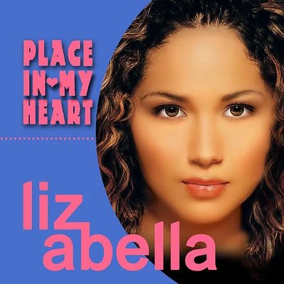 Liz Abella - Place in My Heart