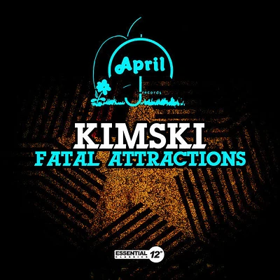 Kimski - Fatal Attractions