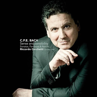 C.P.E. Bach / Cecchetti - C. P. E. Bach: Sense & Sensibilities