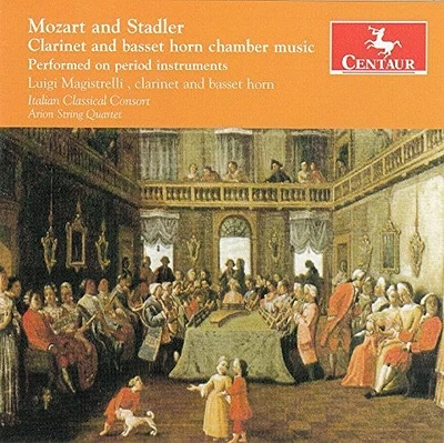 Mozart/ Stadler/ Magistrelli/ Italian Classical - Clarinet & Basset Horn Chamber Music