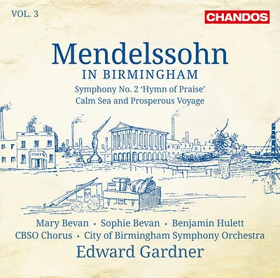 Mendelssohn/ Bevan/ City of Birmingham - Mendelssohn in Birmingham 3