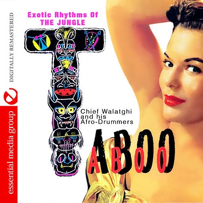 Chief Walatghi & Afro-Drummers - Taboo: Exotic Rhythms of the Jungle