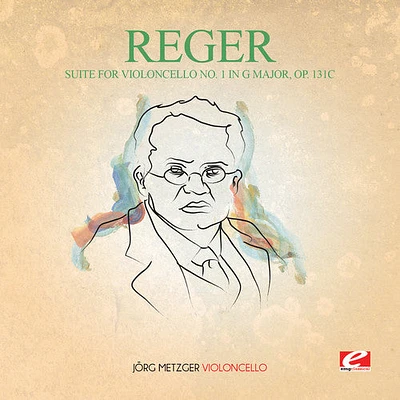 Reger - Suite for Violoncello 1 in G Major 131C