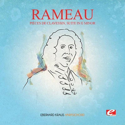 Rameau - Pieces de Clavessin Suite E Min (Incomplete)