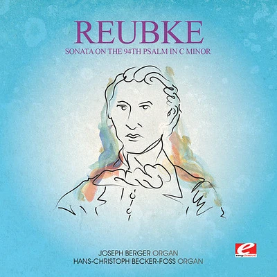 Reubke - Sonata on the 94th Psalm in C Min