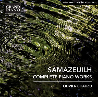 Samazeuilh/ Olivier Chauzu - Nocturne / Suite in G / Chanson a Ma Poupee