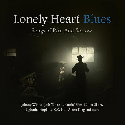 Lonely Heart Blues: Songs of Pain & Sorrow/ Var - Lonely Heart Blues: Songs of Pain & Sorrow