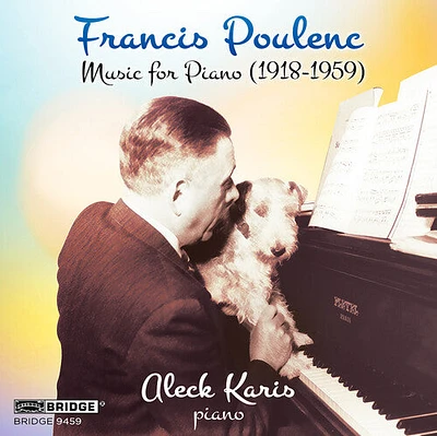 Francis Poulenc / Aleck Karis - Francis Poulenc: Music for Piano (1918-1959)