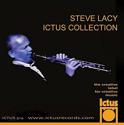 Steve Lacy / Kent Carter / Andrea Centazzo - Steve Lacy Ictus Collection