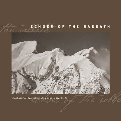 Gesangbuch/ Byu Combined Choirs & Orchestra - Echoes of the Sabbath - Choral Selections from