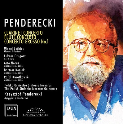 Penderecki/ Lethiec/ Polish Sinfonia Iuventus - Clarinet Concerto - Flute Concerto - Concerto