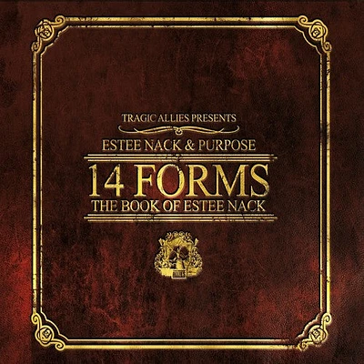 Tragic Allies Presents: Estee Nack & Purpose - 14 Forms: The Book of Estee Nack