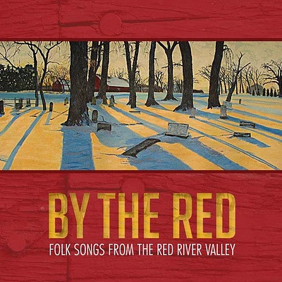 Warkentin/ Braun/ Loewen/ Redekop/ Taylor - By the Red - Folk Songs from the Red River Valley