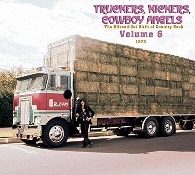 Truckers Kickers Cowboy Vol.6 1973/ Various - Truckers/Kickers: Birth of Country Rock Vol 6 1973