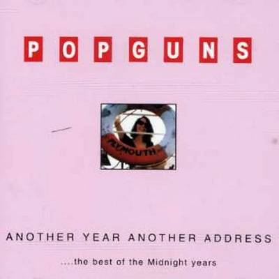 Popguns - Another Year Another Address Best of Midnight