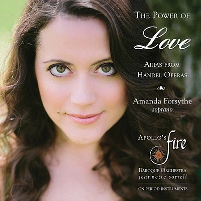 Handel/ Apollo's Fire/ Sorrell - Power of Love: Arias from Handel Operas