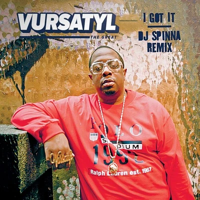 Vursatyl - I Got It (DJ Spinna Remix) / Bring It to a Halt