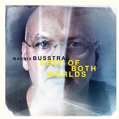 Marnix Busstra - Best of Both Worlds