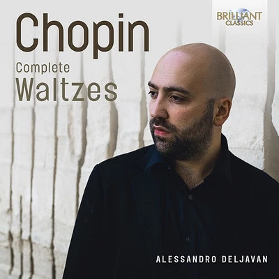 Chopin/ Alessandro Deljavan - Chopin: Complete Waltzes