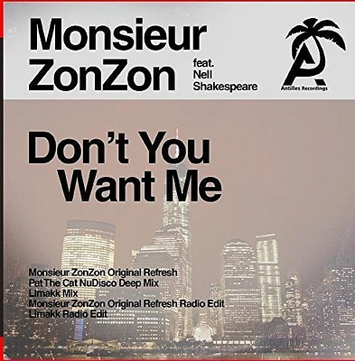 Monsieur Zonzon - Don't You Want Me