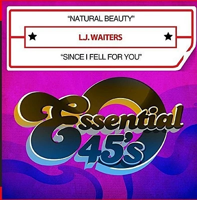 L.J. Waiters - Natural Beauty / Since I Fell for You