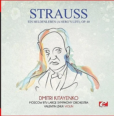 Strauss - Ein Heldenleben (A Hero's Life) Op. 40