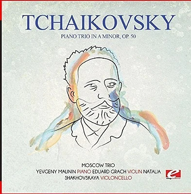 Tchaikovsky - Tchaikovsky: Piano Trio in A Minor, Op. 50