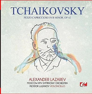 Tchaikovsky - Tchaikovsky: Pezzo Capriccioso in B Minor, Op. 62