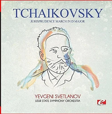 Tchaikovsky - Tchaikovsky: Jurisprudence March in D Major