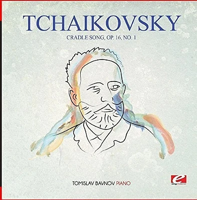 Tchaikovsky - Tchaikovsky: Cradle Song, Op. 16, No. 1