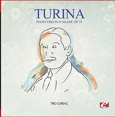 Turina - Turina: Piano Trio in D Major, Op. 35