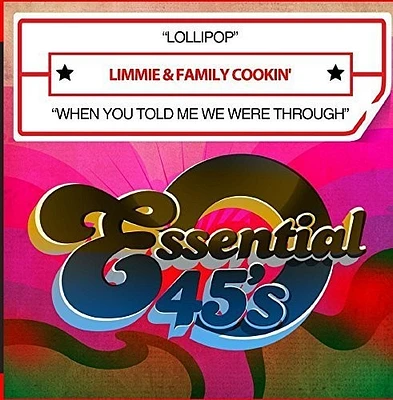 Limmie & Family Cookin' - Lollipop / When You Told Me We Were Through