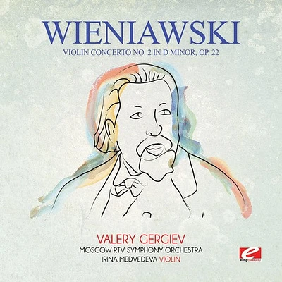 Wieniawski - Wieniawski: Violin Concerto No. 2 in D Minor, Op. 22