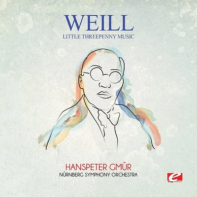 Weill - Weill: Little Threepenny Music