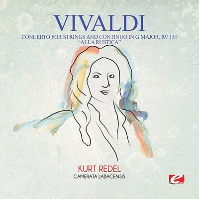 Vivaldi - Vivaldi: Concerto for Strings and Continuo in G Major, RV 151 Alla  Rustica