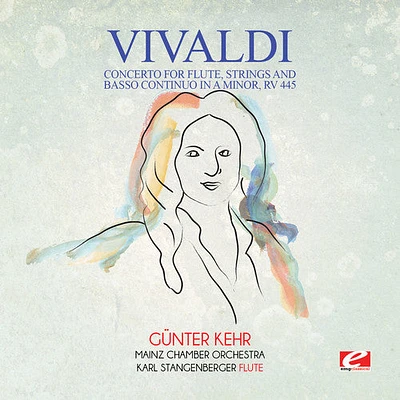 Vivaldi - Vivaldi: Concerto for Flute, Strings and Basso Continuo in A Minor,RV 445