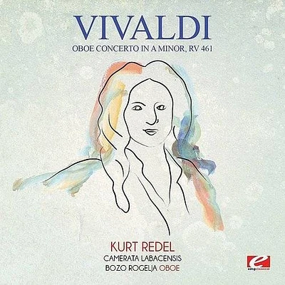 Vivaldi - Vivaldi: Oboe Concerto in A Minor, RV 461