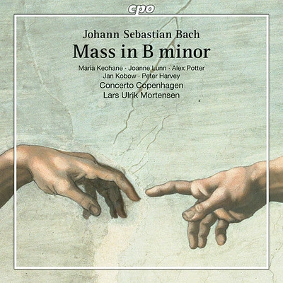 J.S. Bach / Keohane/ Concerto Copenhagen - Bach: Mass in B Minor